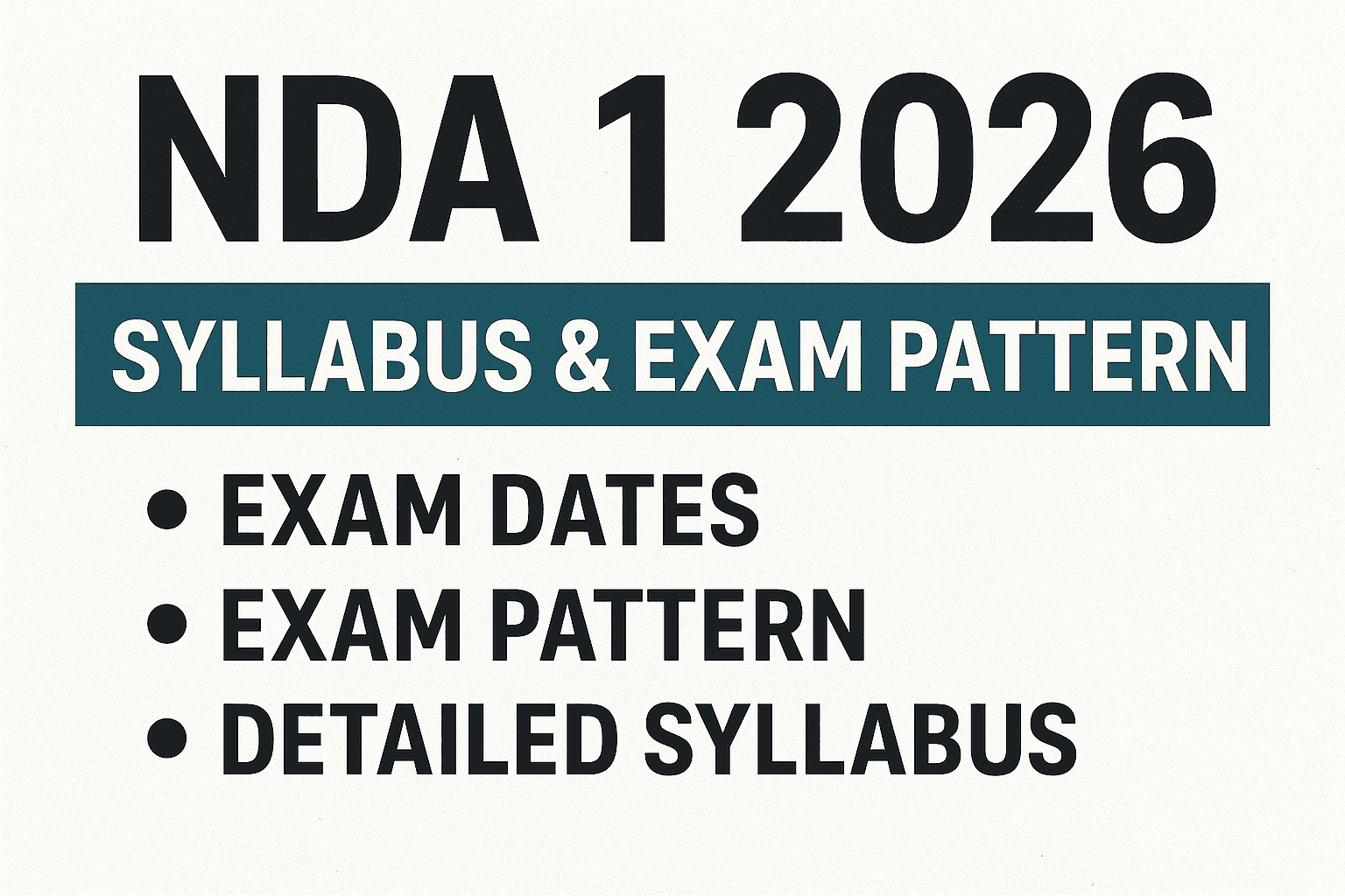 NDA 1 2026: Exam Date, Syllabus & Updated Exam Pattern